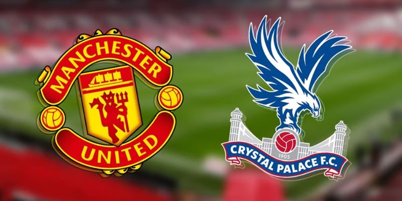 Manchester United Vs Crystal Palace Lúc 21:00 Ngày 01/03 1 Manchester United Vs Crystal Palace Lúc 21:00 Ngày 01/03