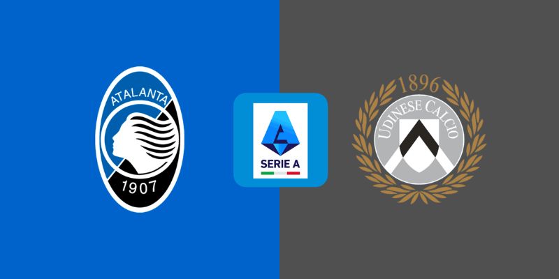 Nhận Định Cuộc Chiến Atalanta Vs Udinese 00:00 Ngày 08/03 1 Nhận Định Cuộc Chiến Atalanta Vs Udinese 00:00 Ngày 08/03