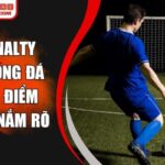 Luật Penalty Trong Bóng Đá