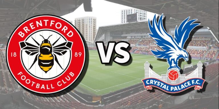Nhận Định Brentford vs Crystal Palace Lúc 21H00 Ngày 17/05 - Ngoại Hạng Anh
