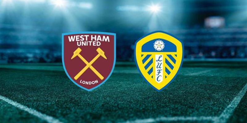 Nhận Định West Ham United Vs Leeds United Lúc 22H00 Ngày 24/05 - Ngoại Hạng Anh 1 Nhận Định West Ham United Vs Leeds United Lúc 22H00 Ngày 24/05 - Ngoại Hạng Anh