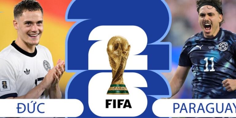 Nhận Định Đức Vs Paraguay Lúc 03H30 Ngày 30/6 - World Cup 2026